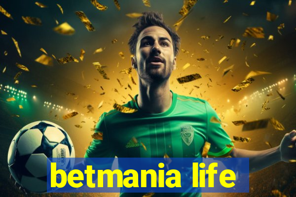 betmania life